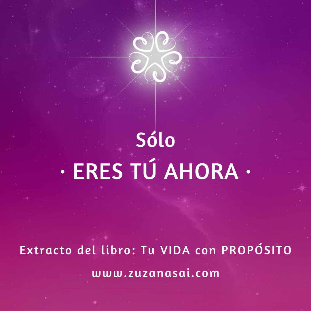 💜 Sólo eres tú AHORA