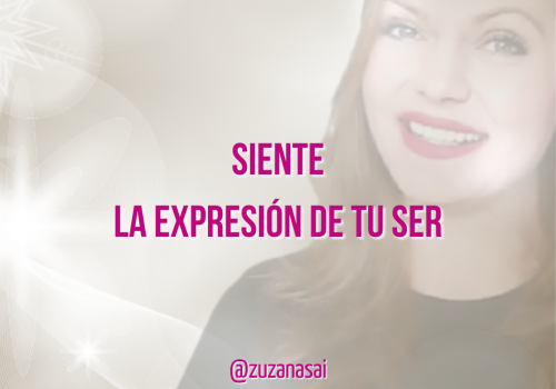 Siente la expresión de tu ser