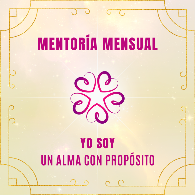 Mentoría YO SOY UN ALMA CON PROPÓSITO